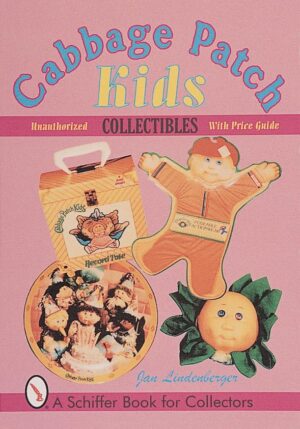 Cabbage Patch Kids® Collectibles (Schiffer Book for Collectors)