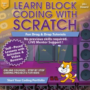 Scratch Coding for Kids 8-12 Course: Learn to Code – Custom Block Coding Projects and Games – Computer Programming for Beginners – Scratch Coding Curriculum (PC, Mac, Chromebook Compatible)