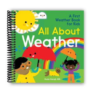 All About Weather: A First Weather Book for Kids [Spiral-bound]