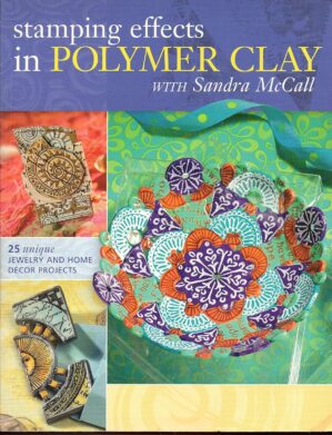 Stamping Effects in Polymer Clay With Sandra McCall